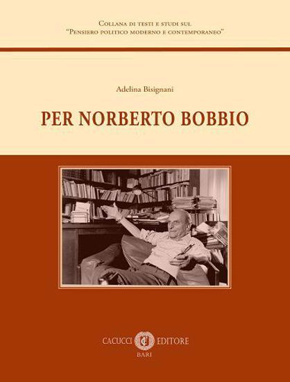 2 - Per Norberto Bobbio - Cacucci editore - Casa Editrice fondata nel 1929