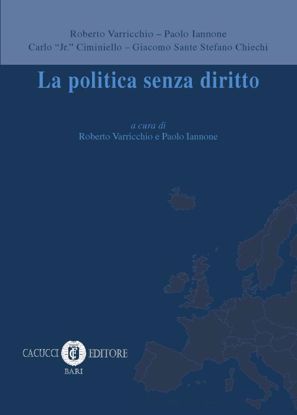 Immagine di La politica senza diritto