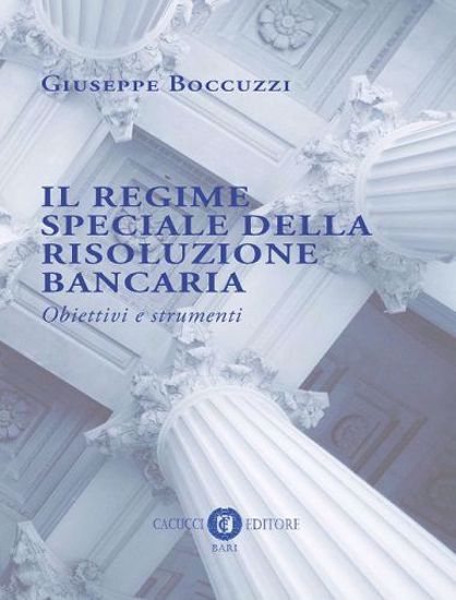 Immagine di Il regime speciale della risoluzione bancaria