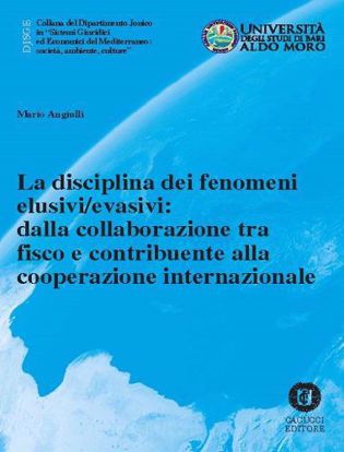 Immagine di 33 - La disciplina dei fenomeni elusivi/evasivi: dalla collaborazione tra fisco e contribuente alla cooperazione internazionale