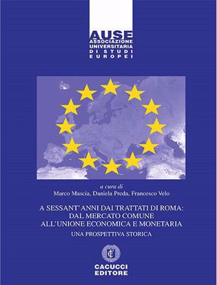Immagine di 8- A sessant`anni dai Trattati di Roma: dal mercato comune all`unione economica e monetaria