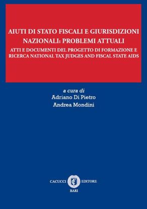 Aiuti di Stato fiscali e giurisdizioni nazionali: problemi attuali
