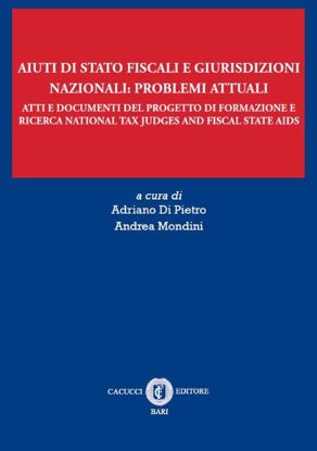 Aiuti di Stato fiscali e giurisdizioni nazionali: problemi attuali