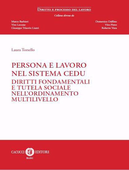 Immagine di Persona e lavoro nel sistema CEDU. Diritti fondamentali e tutela sociale nell'ordinamento multilivello