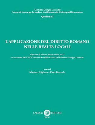 Immagine di L’APPLICAZIONE DEL DIRITTO ROMANO NELLE REALTÀ LOCALI