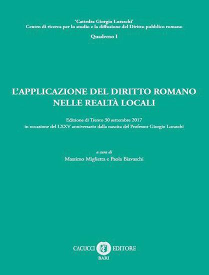 Immagine di L’APPLICAZIONE DEL DIRITTO ROMANO NELLE REALTÀ LOCALI