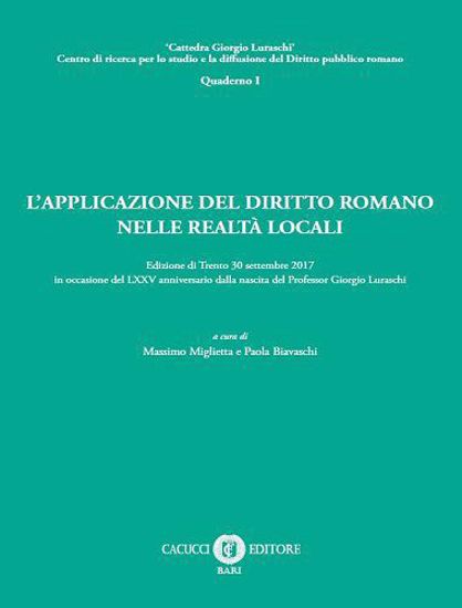 Immagine di L’APPLICAZIONE DEL DIRITTO ROMANO NELLE REALTÀ LOCALI