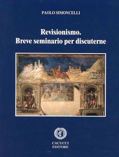 Immagine di Revisionismo. Breve seminario per discuterne.