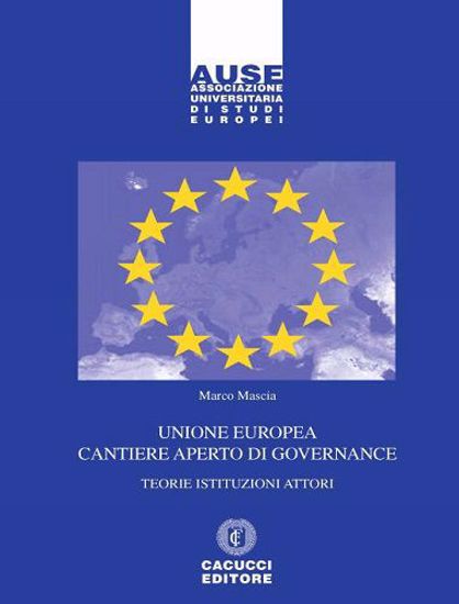 Immagine di 4 - Unione europea cantiere aperto di governance