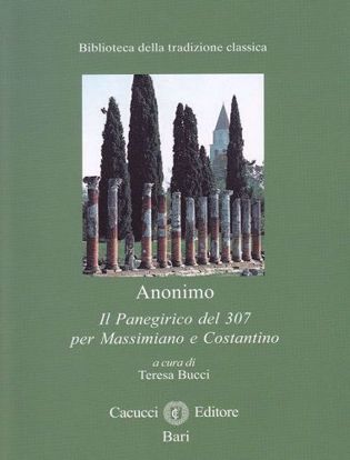 Immagine di 14) Il Panegirico del 307 per Massimiano e Costantino