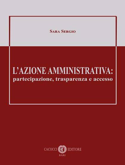 Immagine di L'azione amministrativa: partecipazione, trasparenza e accesso