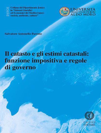 Immagine di 40 - Il catasto e gli estimi catastali: funzione impositiva e regole di governo