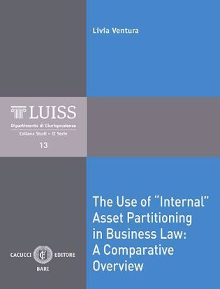 Immagine di 13 - The Use of “internal” Asset Partitioning in Business law: A Comparative Overview