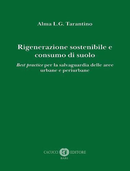 Immagine di 2 - Rigenerazione sostenibile e consumo di suolo