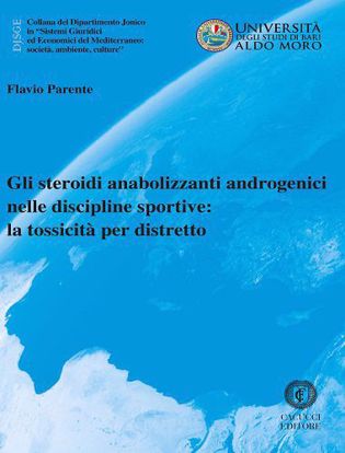 Immagine di 46 - Gli steroidi anabolizzanti androgenici nelle discipline sportive:  la tossicità per distretto