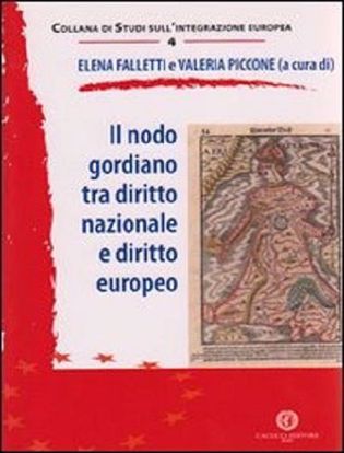 Immagine di 04 - Il nodo gordiano tra diritto nazionale e diritto europeo