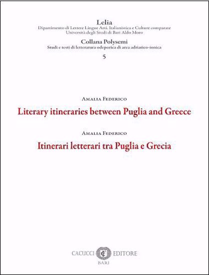 Immagine di 05 - Itinerari letterari tra Puglia e Grecia