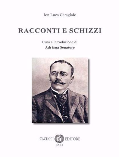 Immagine di RACCONTI E SCHIZZI di Ion Luca Caragiale