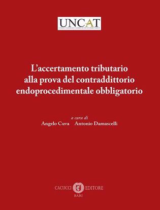 Immagine di L’accertamento tributario alla prova del contraddittorio endoprocedimentale obbligatorio