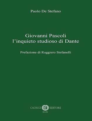 Immagine di Giovanni Pascoli l’inquieto studioso di Dante