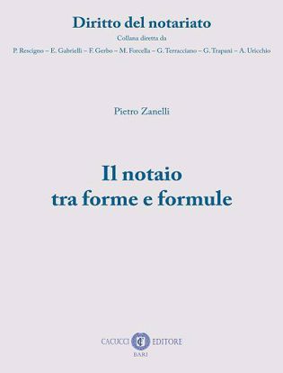 Immagine di 1 - Il notaio tra forme e formule