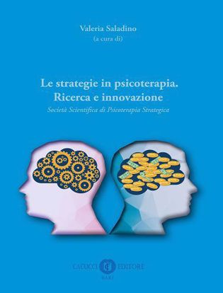 Immagine di Le strategie in psicoterapia. Ricerca e innovazione