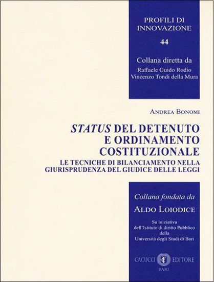 Immagine di 44 - Status del detenuto e ordinamento costituzionale.