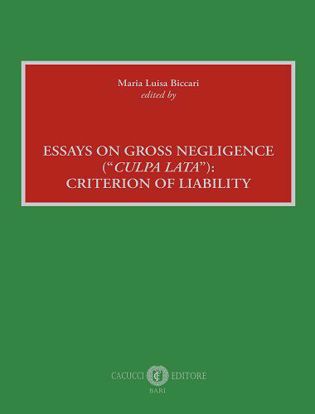 Immagine di Essays on gross negligence (“culpa lata”): criterion of liability