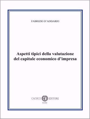 Immagine di Aspetti tipici della valutazione del capitale economico d’impresa