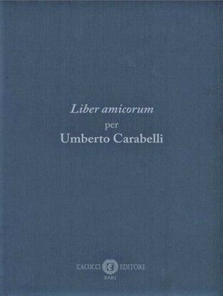 Immagine di Liber amicorum per Umberto Carabelli