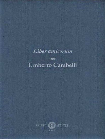 Immagine di Liber amicorum per Umberto Carabelli