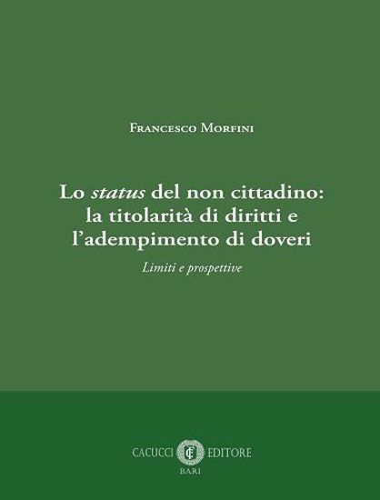 Immagine di Lo status del non cittadino: la titolarità di diritti e l’adempimento di doveri