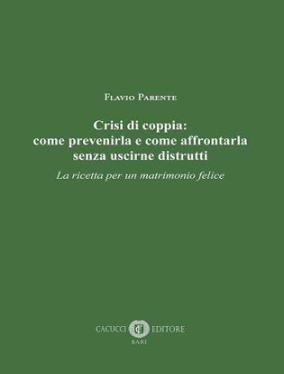 Immagine di Crisi di coppia: come prevenirla e come affrontarla senza uscirne distrutti