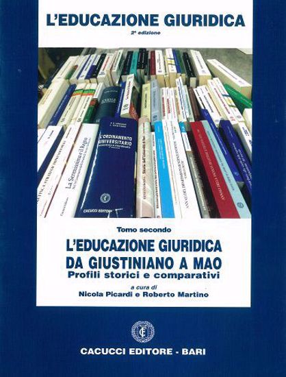 Immagine di Modelli di università e progetti di riforma Tomo I - L'educazione giuridica da Giustiniano a Mao Tomo II