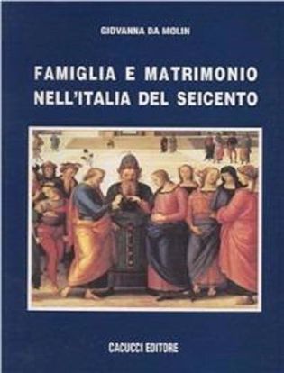 Immagine di Famiglia e matrimonio nell'Italia del Seicento