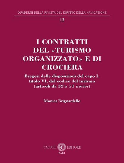 Immagine di 12 - I contratti del «turismo organizzato» e di crociera