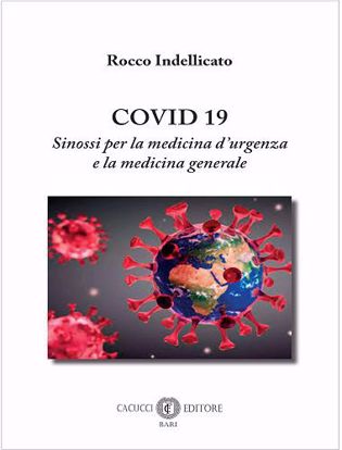 Immagine di COVID 19. Sinossi per la medicina d'urgenza e la medicina generale