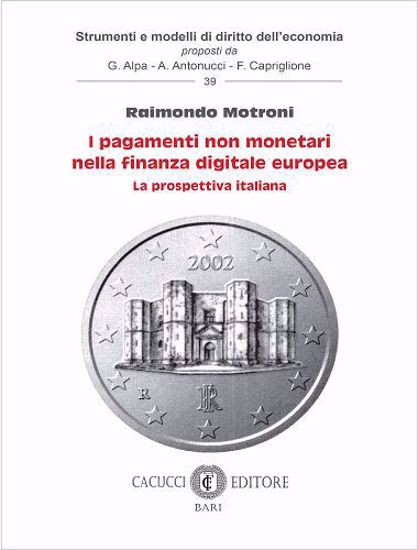 Immagine di 39 - I pagamenti non monetari nella finanza digitale europea