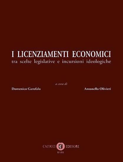 Immagine di I licenziamenti economici tra scelte legislative e incursioni ideologiche