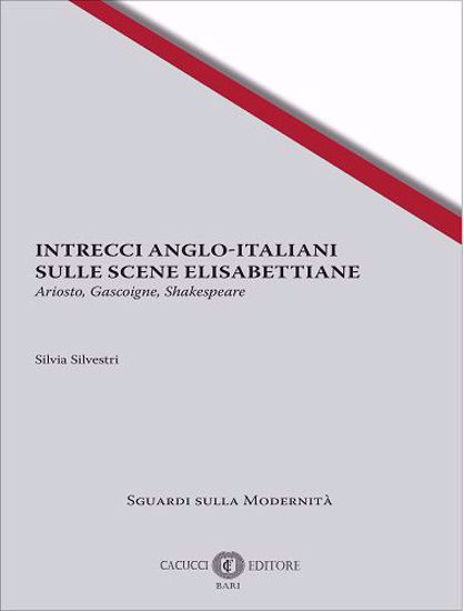 Immagine di 4 - INTRECCI ANGLO-ITALIANI SULLE SCENE ELISABETTIANE