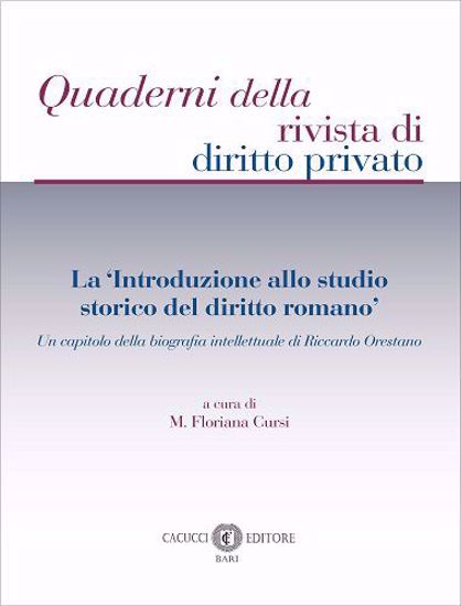 Immagine di 11 - La ‘Introduzione allo studio storico del diritto romano’