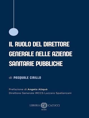 Immagine di Il ruolo del direttore generale nelle aziende sanitarie pubbliche