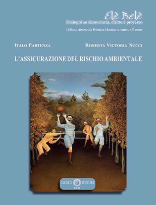 Immagine di 14 - L’ASSICURAZIONE DEL RISCHIO AMBIENTALE