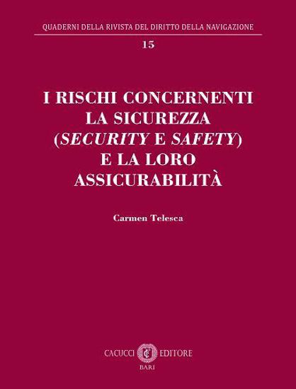 Immagine di 15 - I rischi concernenti la sicurezza (security e safety) e la loro assicurabilità
