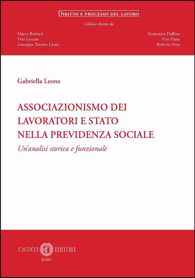 Immagine di 8 - Associazionismo dei lavoratori e stato nella previdenza sociale