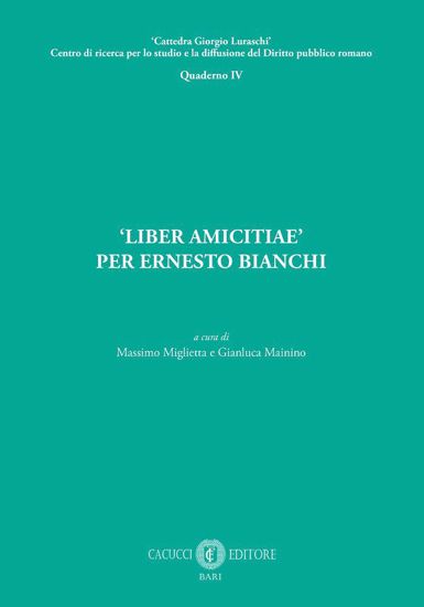 Immagine di 4 - ‘Liber Amicitiae’ per Ernesto Bianchi