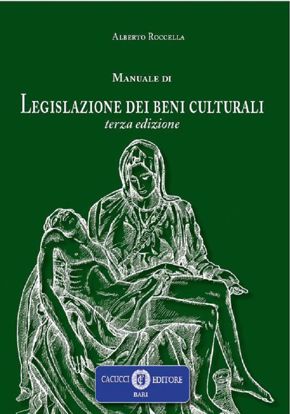 Immagine di Manuale di legislazione dei beni culturali - Terza Edizione