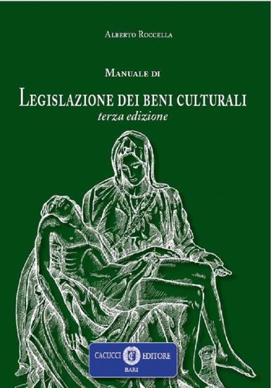 Immagine di Manuale di legislazione dei beni culturali - Terza Edizione