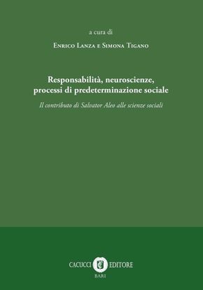 Immagine di Responsabilità, neuroscienze, processi di predeterminazione sociale