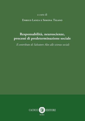 Immagine di Responsabilità, neuroscienze, processi di predeterminazione sociale